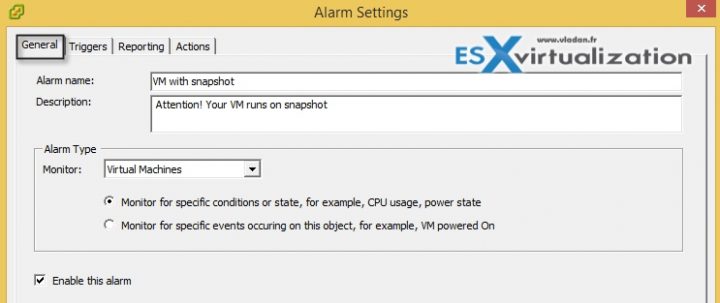 How-to setup a vCenter alarm to monitor VMs with snapshots