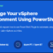 How to Manage Your VMware vSphere Environment with PowerShell