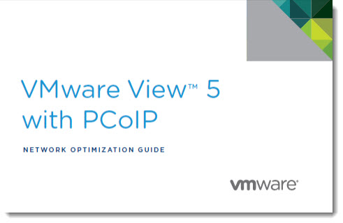 VMware View 5 PCoIP Network Optimization Guide