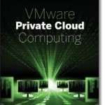 VMware Private Cloud Computing