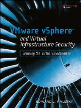 VMware vSphere and Virtual Infrastructure Security