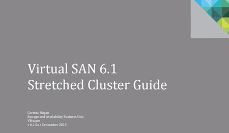VMware VSAN 6.1 Stretched Cluster Guide
