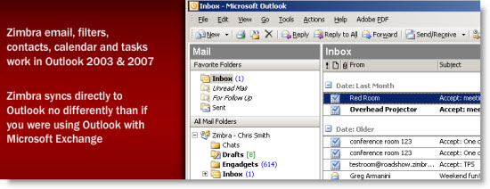 Zimbra works with Outlook 2003 or 2007